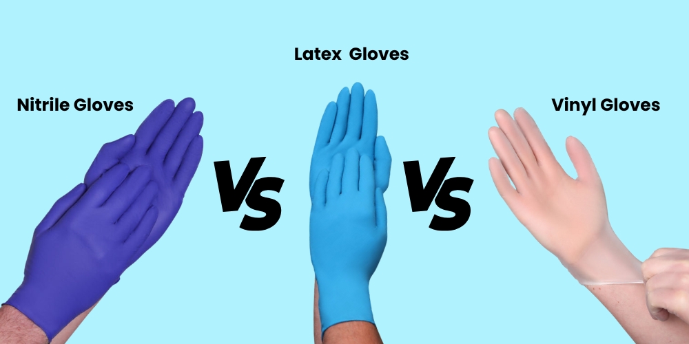 Nitrile vs. Latex vs. Vinyl Gloves